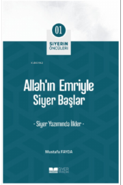 Allah'ın Emriyle Siyer Başlar