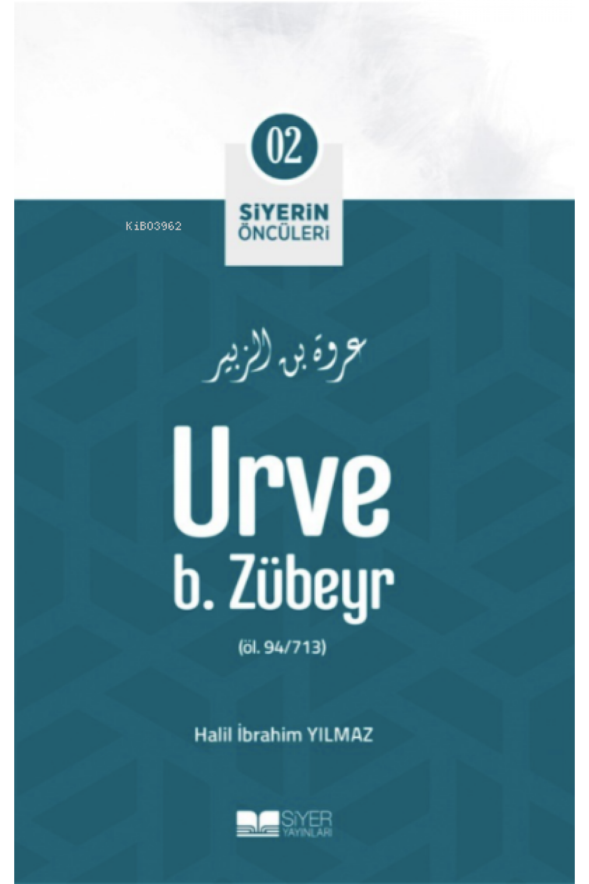 Urve B. Zübeyr; Siyerin Öncüleri 02