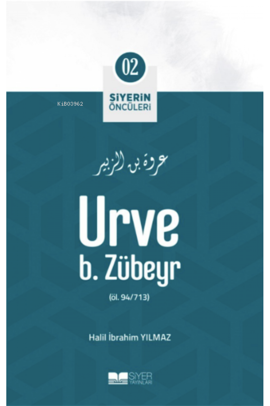 Urve B. Zübeyr; Siyerin Öncüleri 02