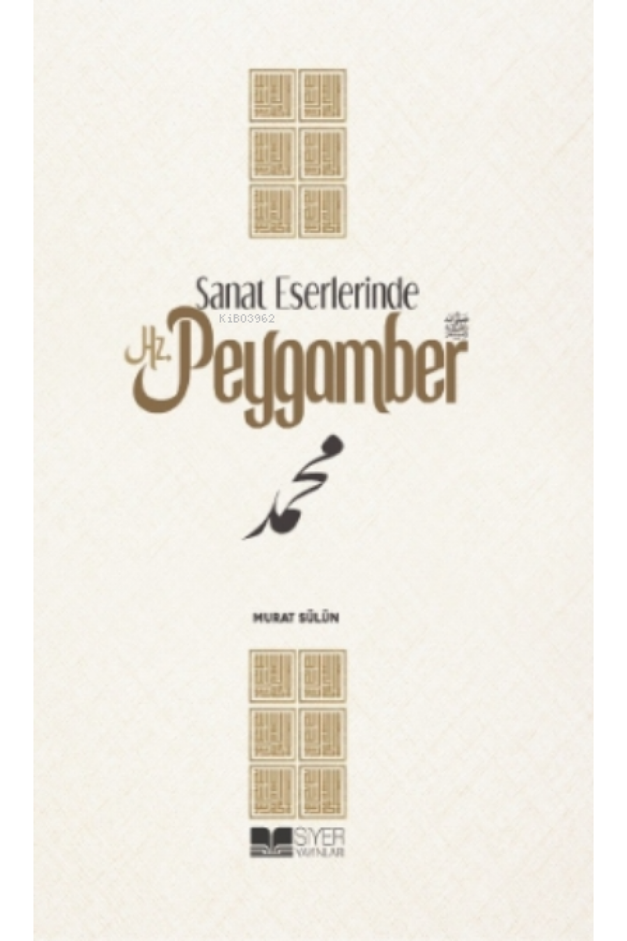 Sanat Eserlerinde Hz. Peygamber