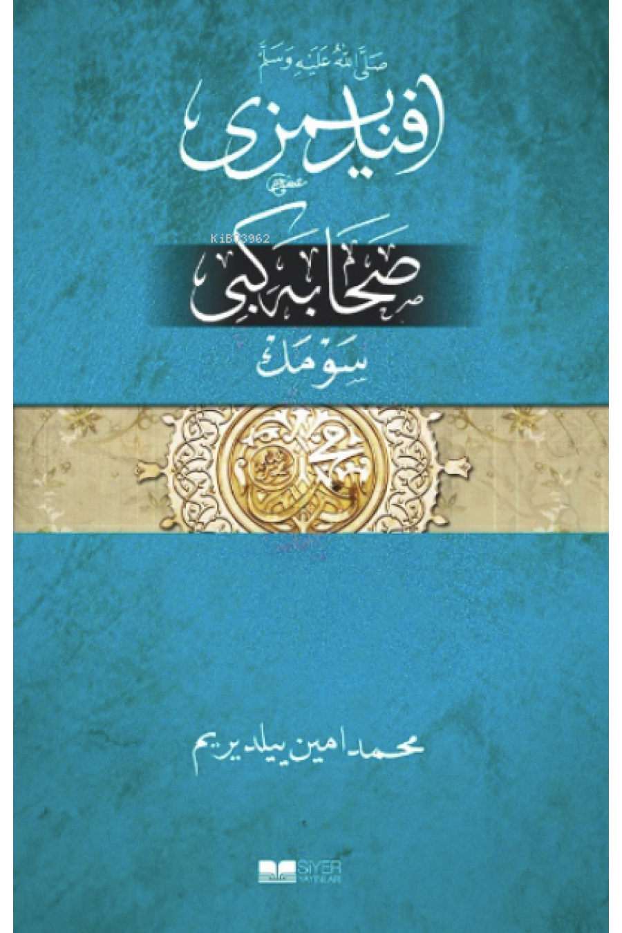 Efendimizi Sahabe gibi Sevmek Osmanlıca