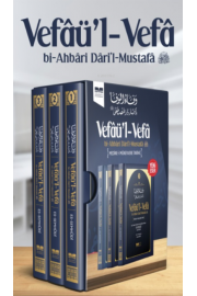 Medine- Münevvere Tarihi ;Vefâü’l- Vefâ bi-Ahbâri Dâri’l-Mustafâ