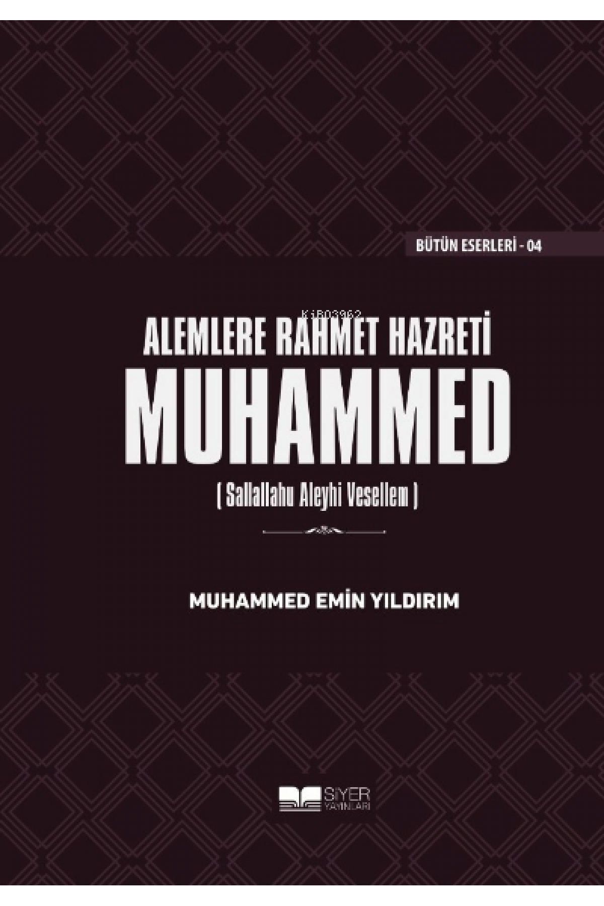 Alemlere Rahmet Hazreti Muhammed (sas) (Ciltli)