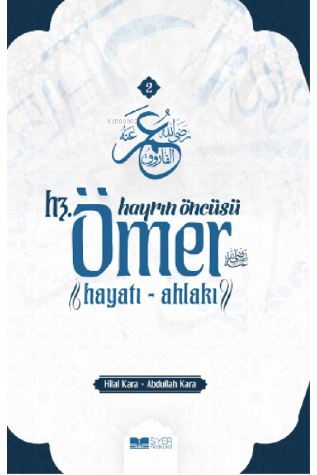 Hayrın Öncüsü Hz. Ömer ;Hayatı- Ahlakı