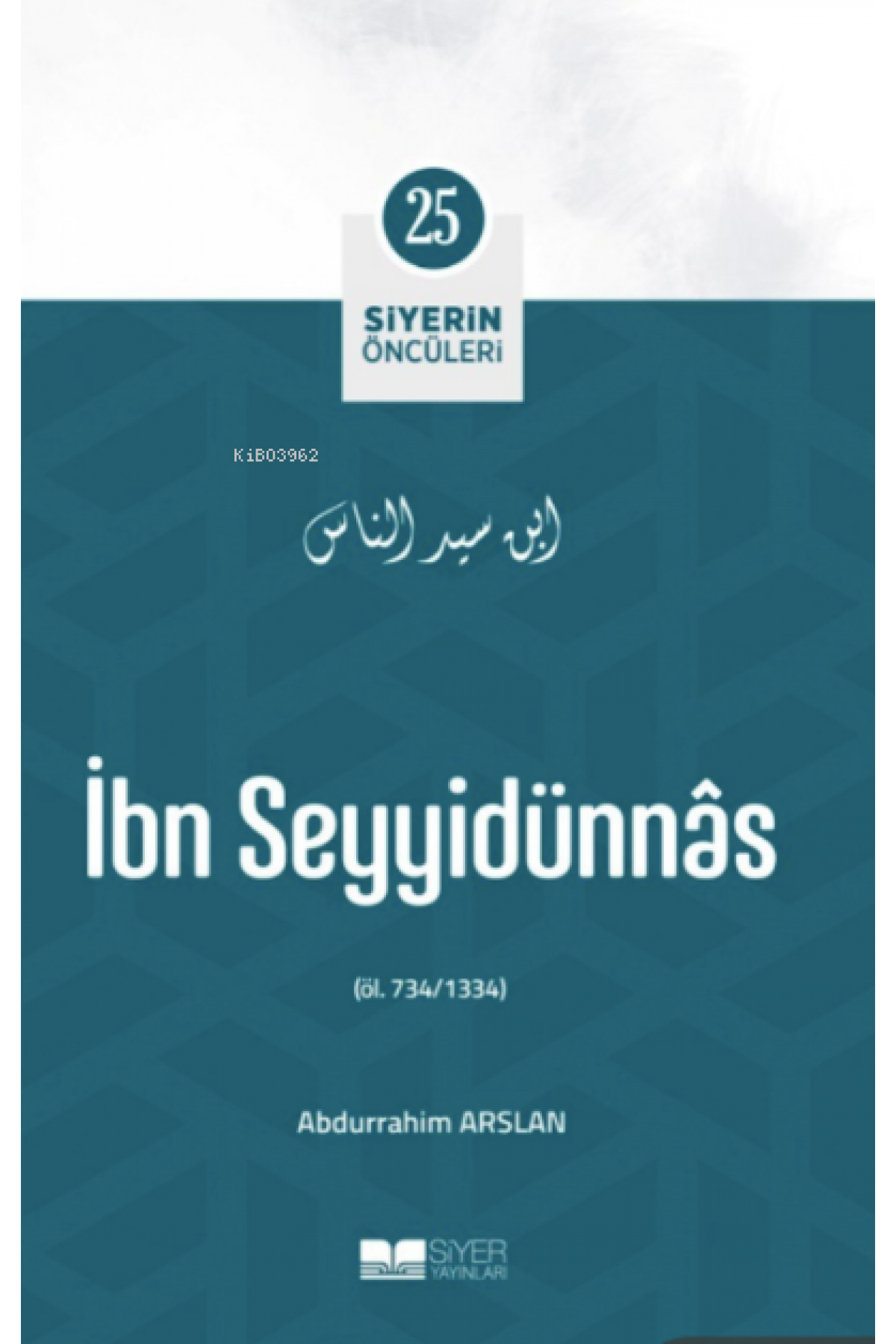 İbn Seyyidünnâs; Siyerin Öncüleri 25