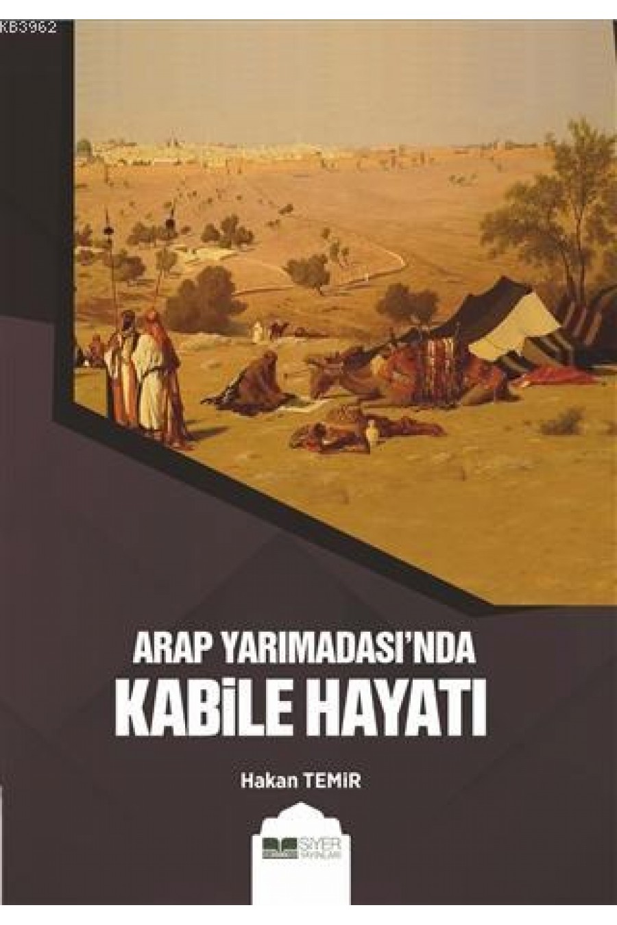 Arap Yarımadası'nda Kabile Hayatı