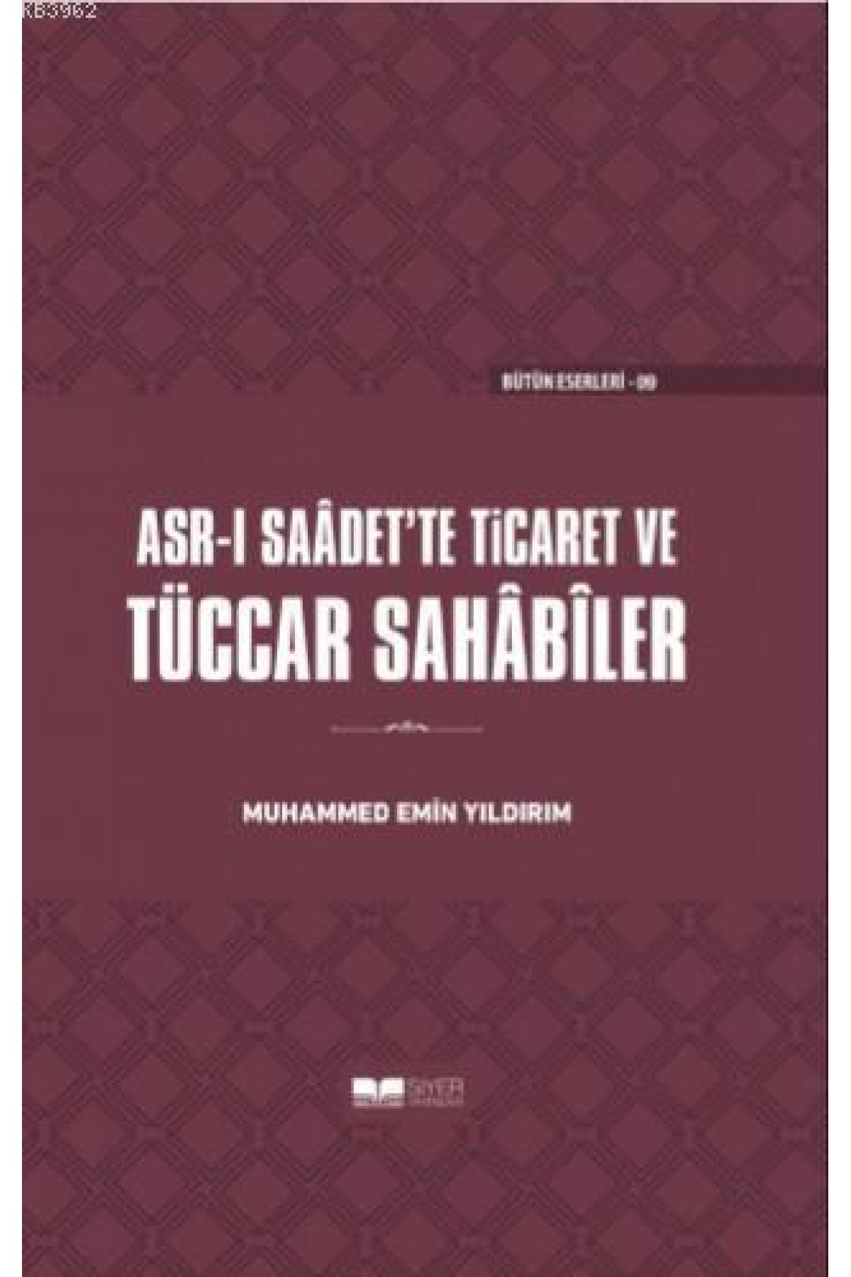 Tüccar Sahabiler; Asr-ı Saadet'te Ticaret