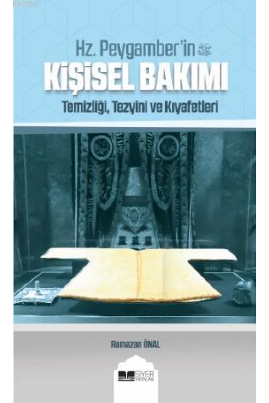 Hz. Peygamber'in (sas) Kişisel Bakımı;(temizliği, Tezyini Ve Kıyafetleri)