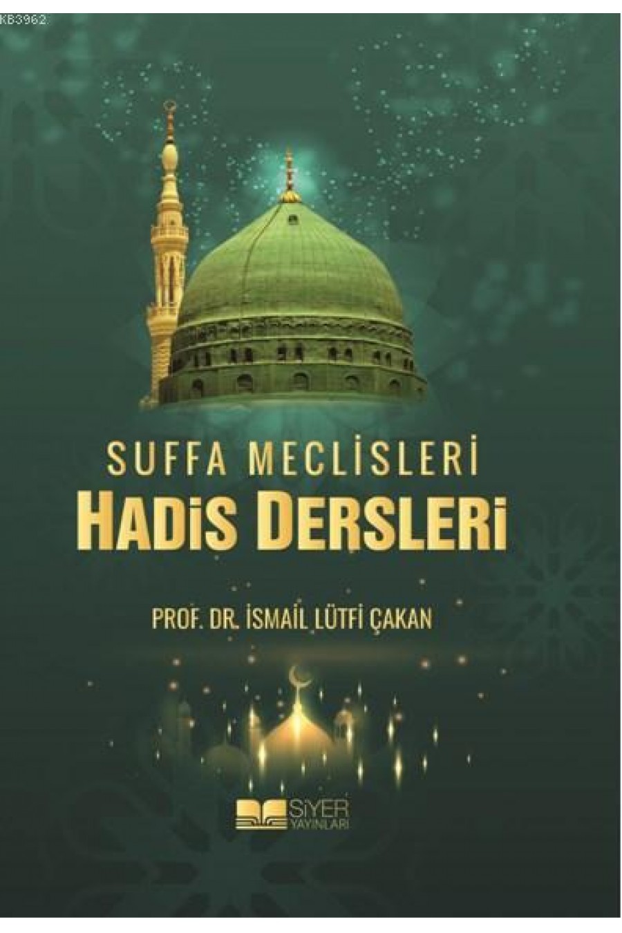Suffa Meclisleri Hadis Dersleri