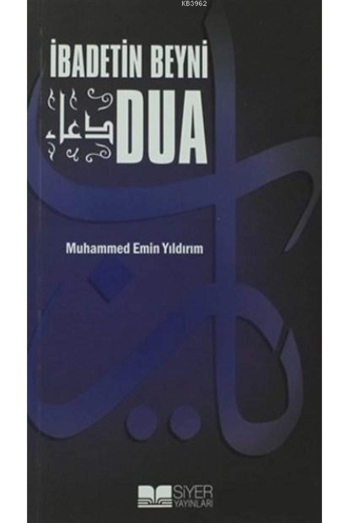 İbadetin Beyni Dua (Cep Boy)