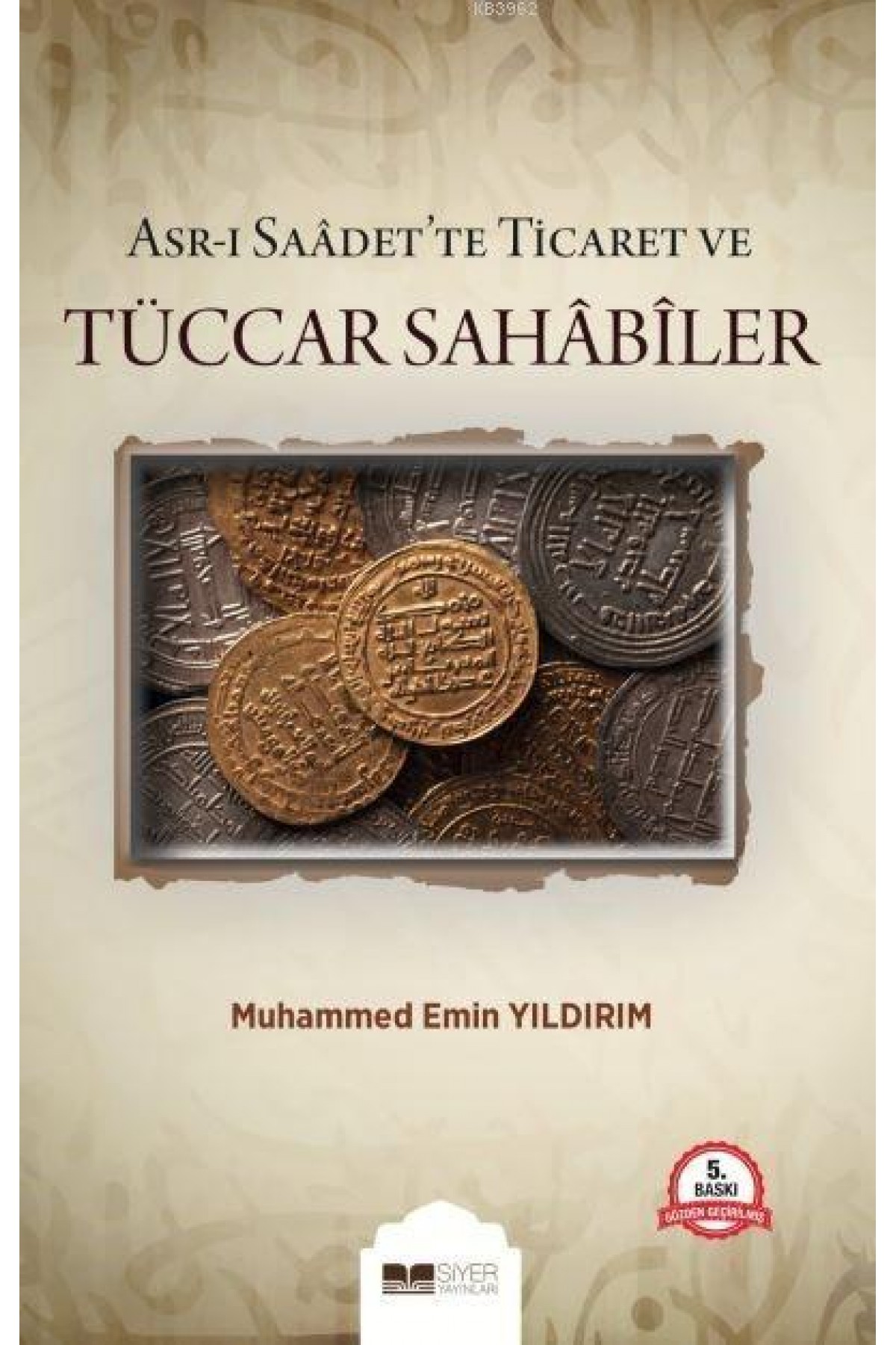 Asr-ı Saadet'te Ticaret ve Tüccar Sahabiler