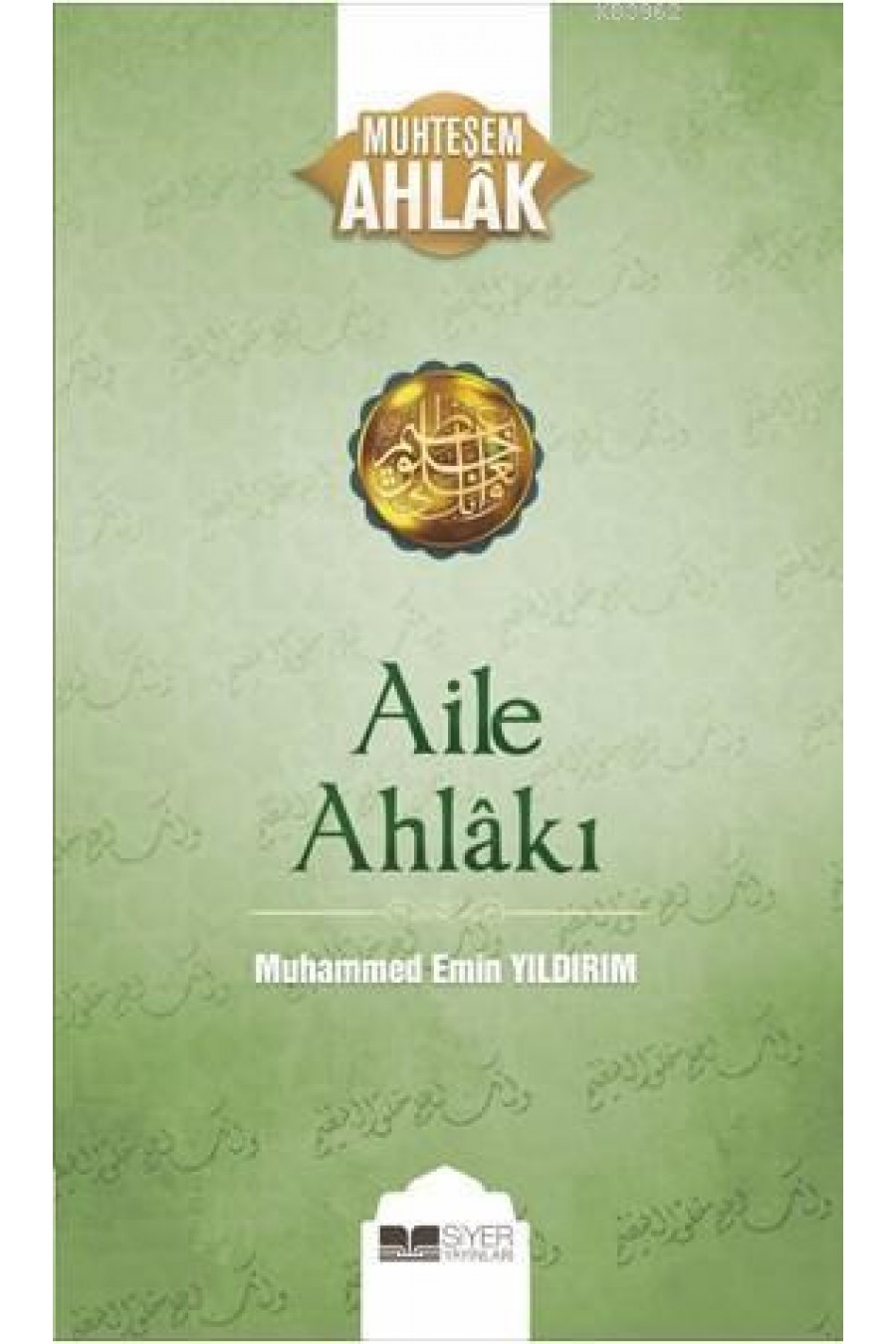 Aile Ahlakı; Muhteşem Ahlak-2