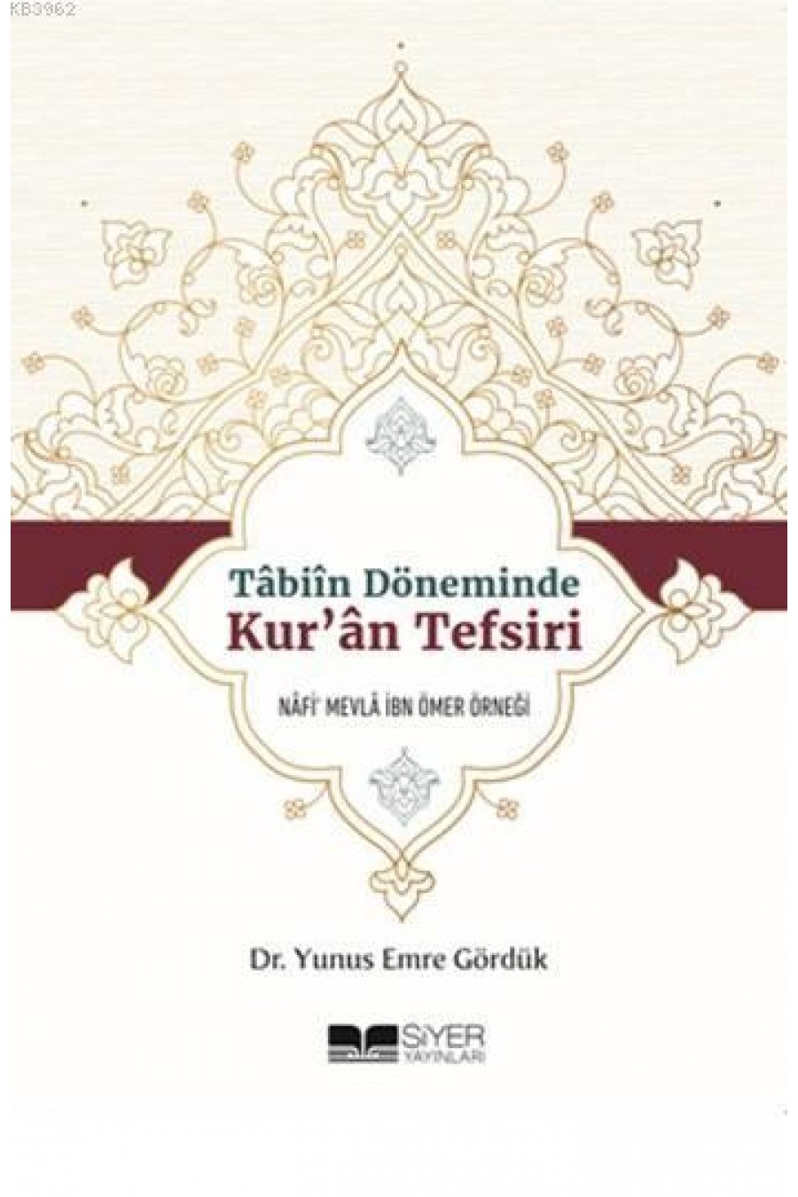 Tabiin Döneminde Kur'an Tefsiri; Nafi'Mevla İbn Ömer Örneği