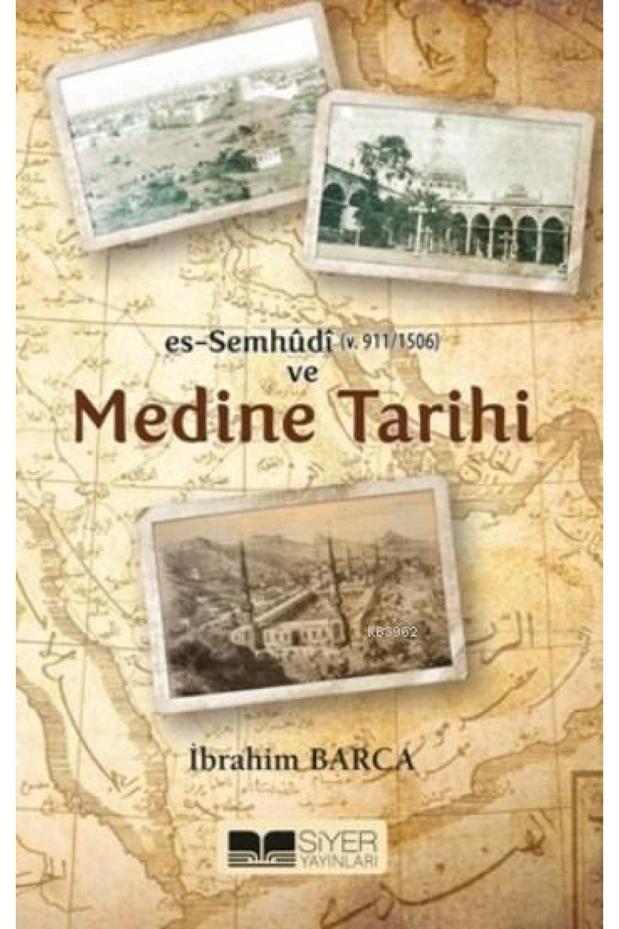Es-Semhûdi ve Medine Tarihi