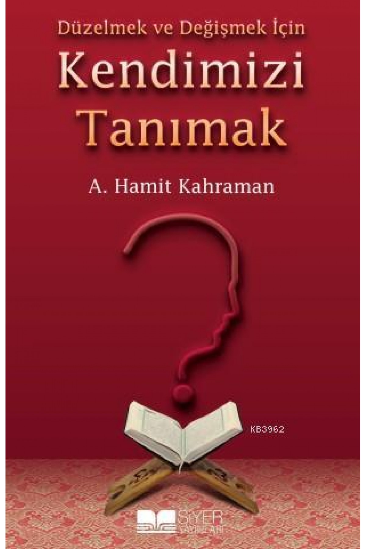 Düzelmek ve Değişmek İçin Kendimizi Tanımak