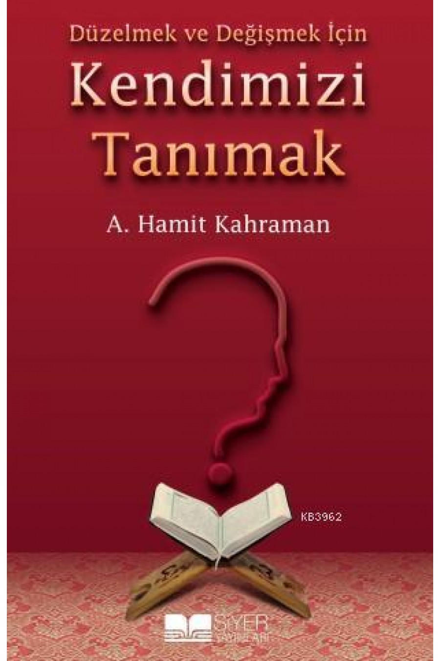 Düzelmek ve Değişmek İçin Kendimizi Tanımak