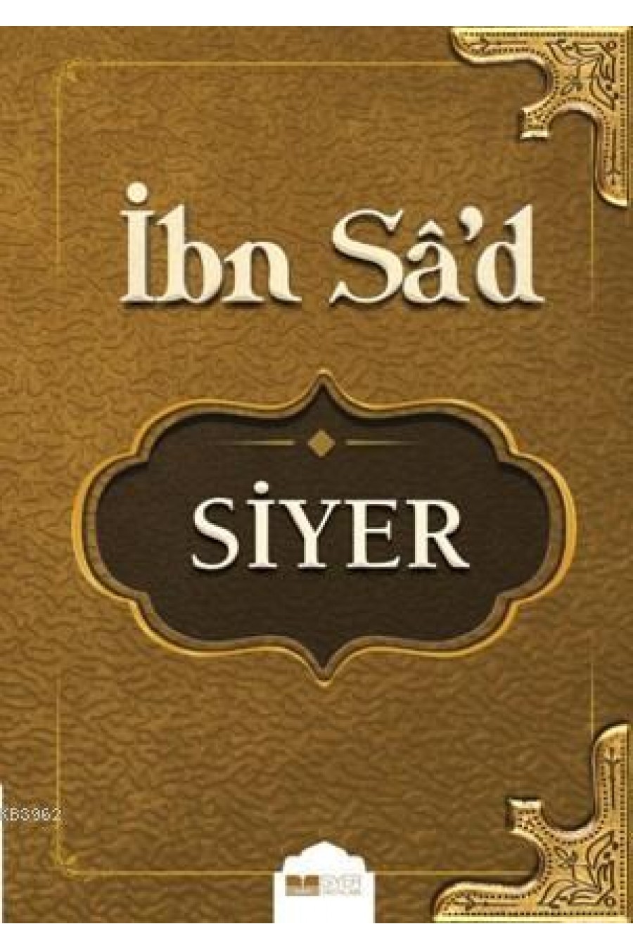 İbni Sa'dın Siyeri