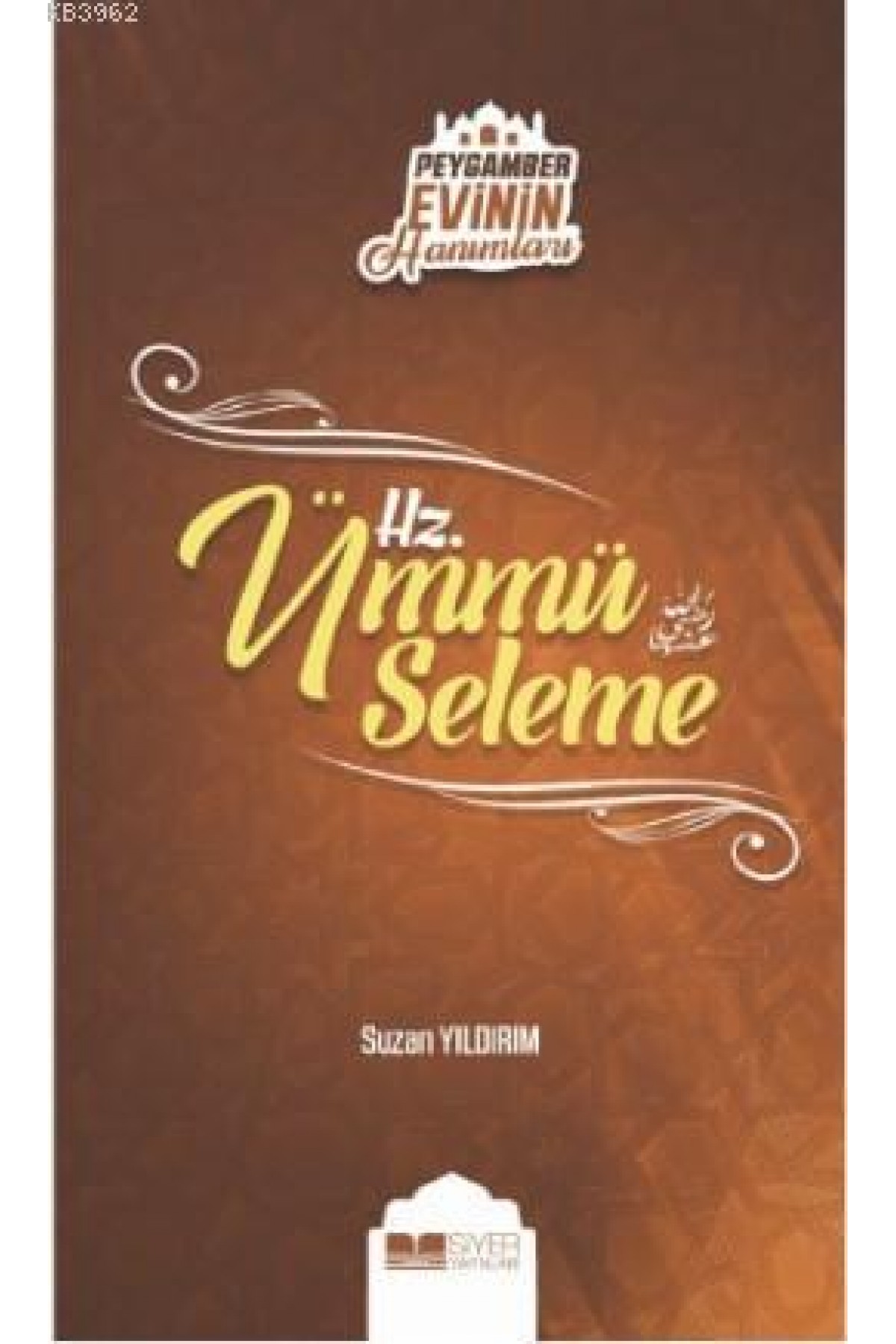 Hz. Ümmü Seleme; Peygamber Evinin Hanımları - 5