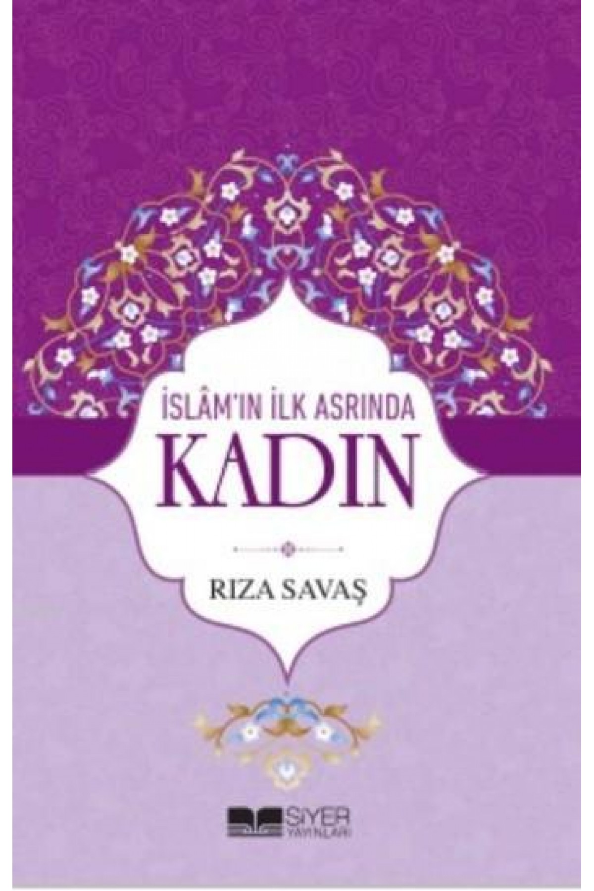 İslam'ın İlk Asrında Kadın
