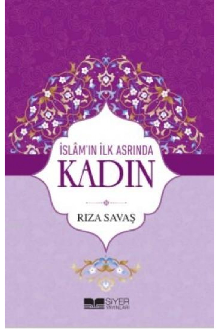 İslam'ın İlk Asrında Kadın