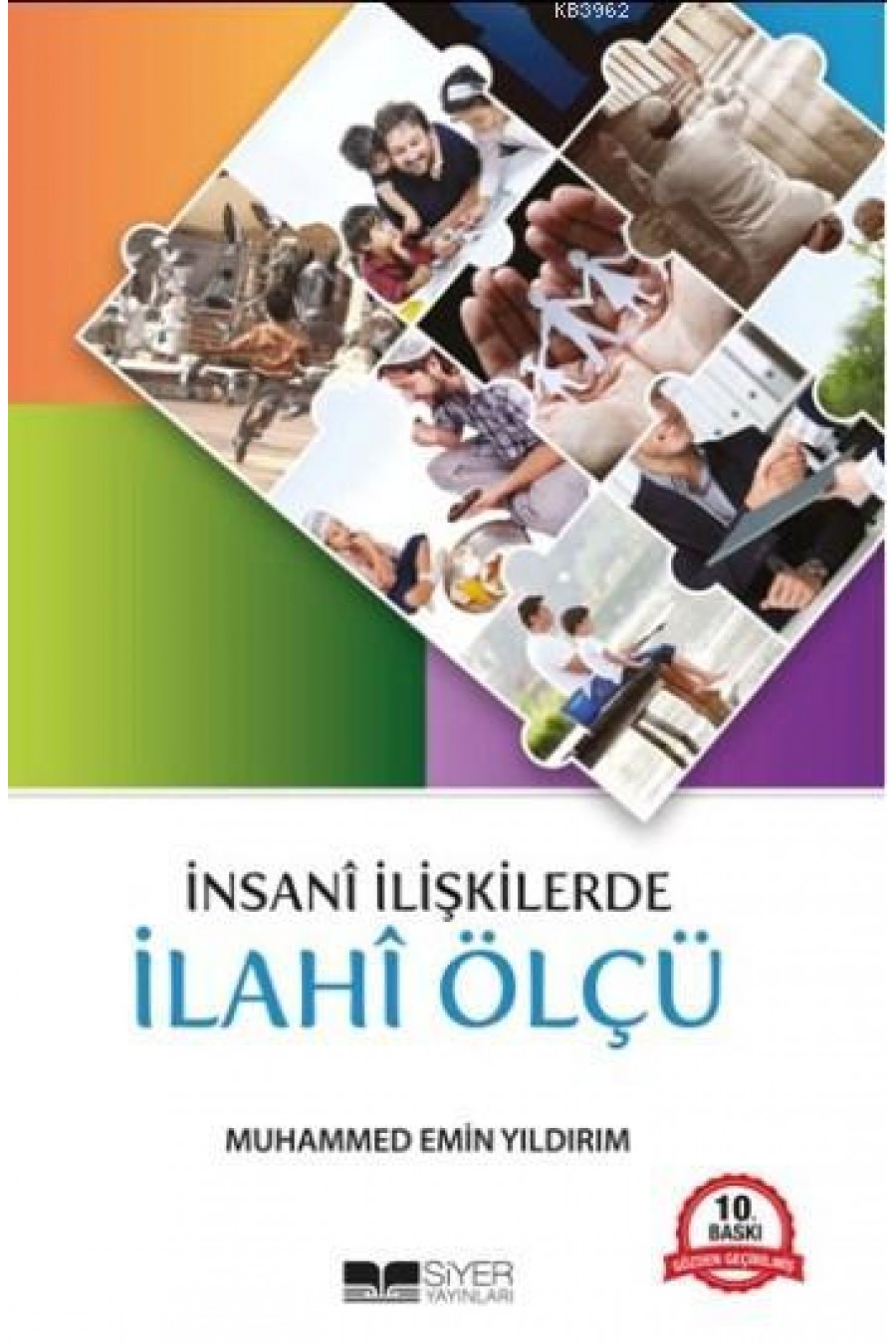 İnsanî İlişkilerde İlahî Ölçü