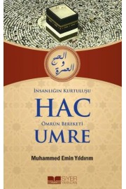 İnsanlığın Kurtuluşu Hac Ömrün Bereketi Umre
