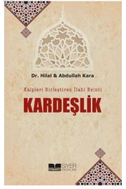 Kalpleri Birleştiren İlahi Esinti Kardeşlik