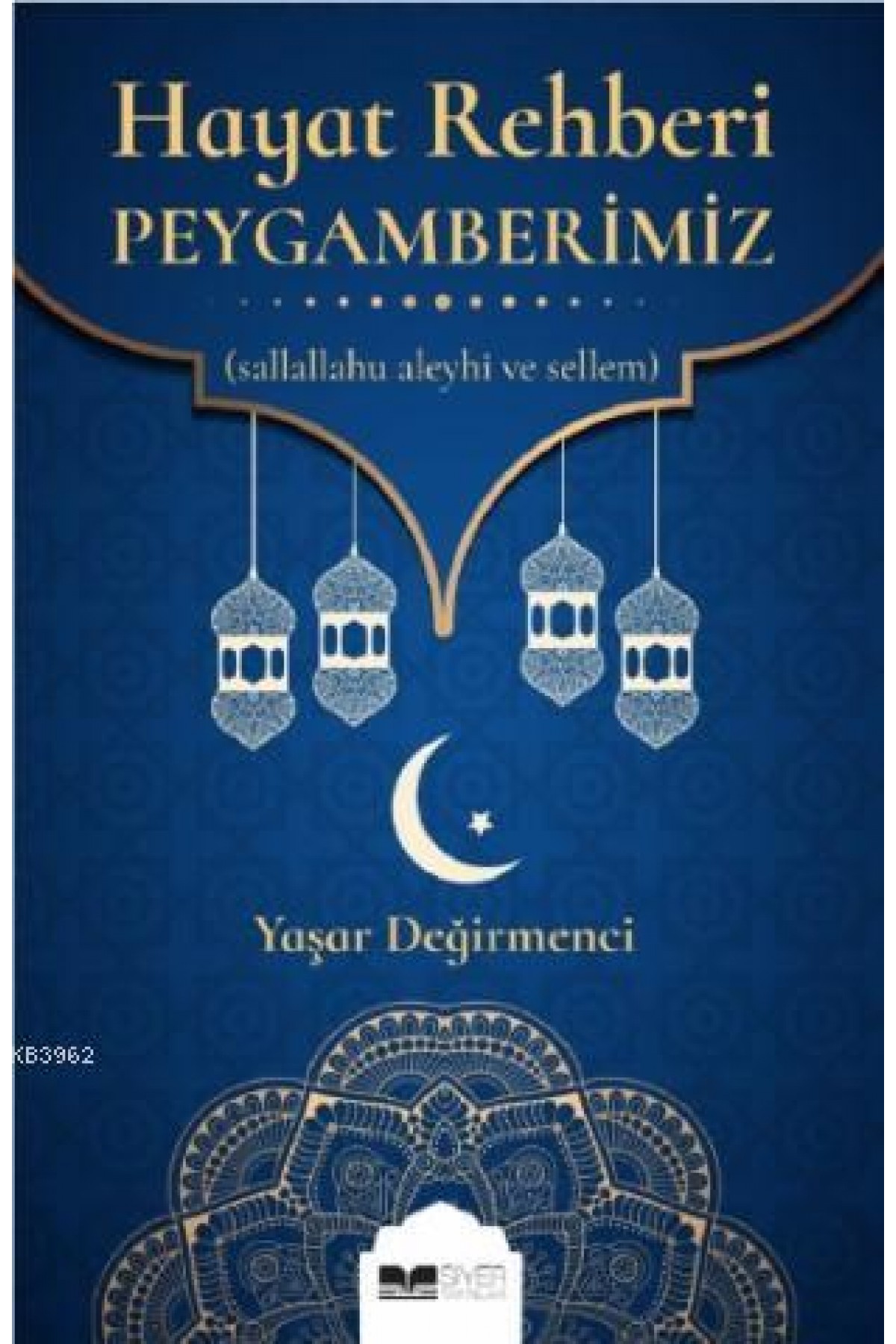Hayat Rehberi Peygamberimiz (SAS)