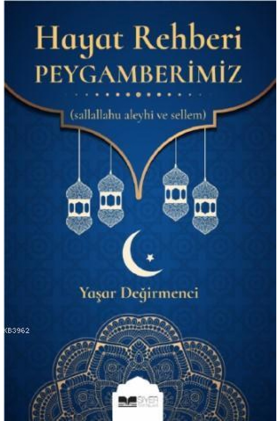 Hayat Rehberi Peygamberimiz (SAS)