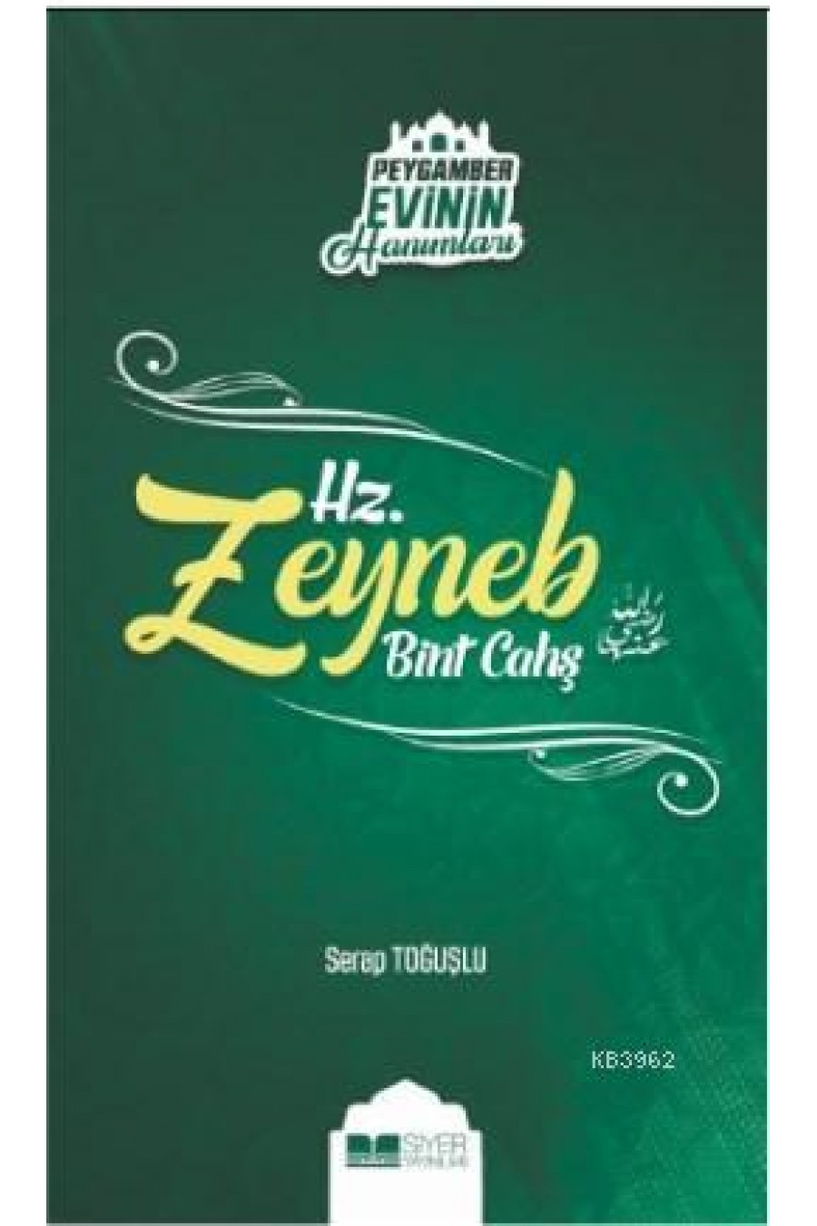 Hz. Zeyneb Bint Cahş; Peygamber Evinin Hanımları - 7
