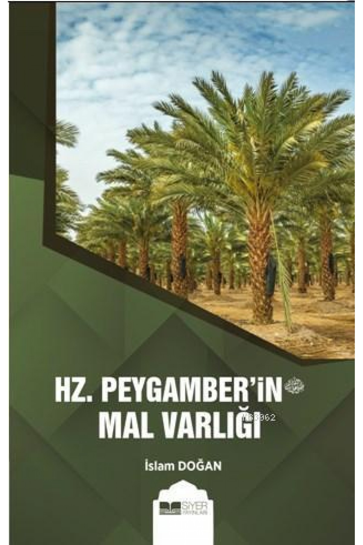 Hz. Peygamber'in Mal Varlığı