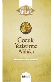 Çocuk Yetiştirme Ahlakı; Muhteşem Ahlak Serisi 3